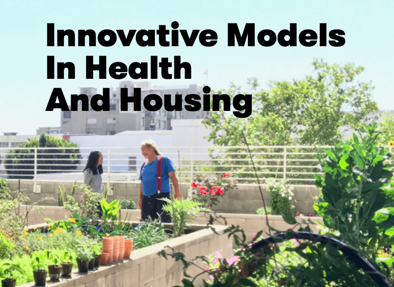 Innovative Models  In Health  And Housing